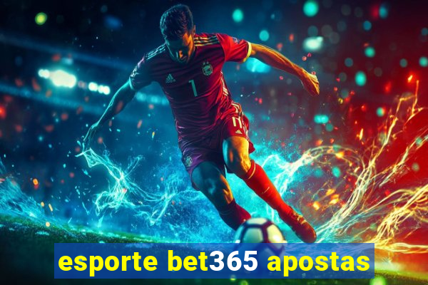 esporte bet365 apostas